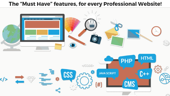 The “Must Have” features, for every Professional Website!